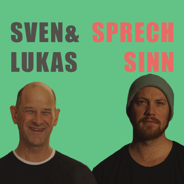 Coverbild vom Podcast SprechSinn: Sven Hemprich und Lukas Hoste-Hansen